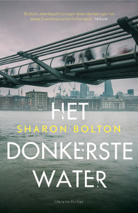 Het donkerste water van Sharon Bolton