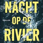 Nacht op de rivier – Erica Ferencik