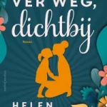 Ver weg, dichtbij – Helen Fisher